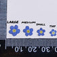 "PICK YOUR SIZE" 3d forget me nots